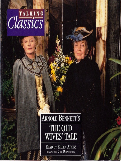 Title details for The Old Wives Tale by Arnold Bennett - Available